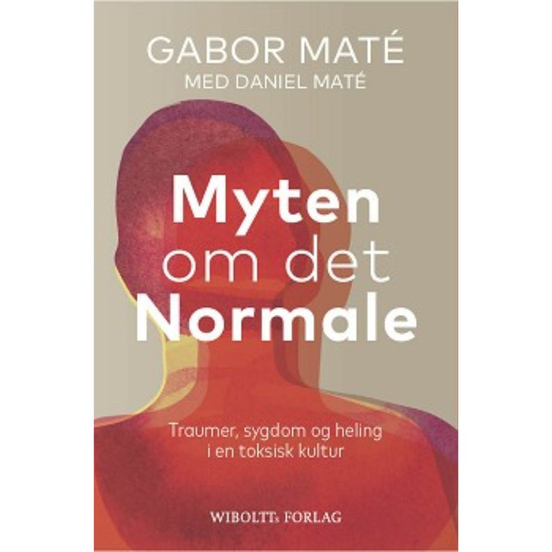 Bog - Gabor Mate Myten om det normale