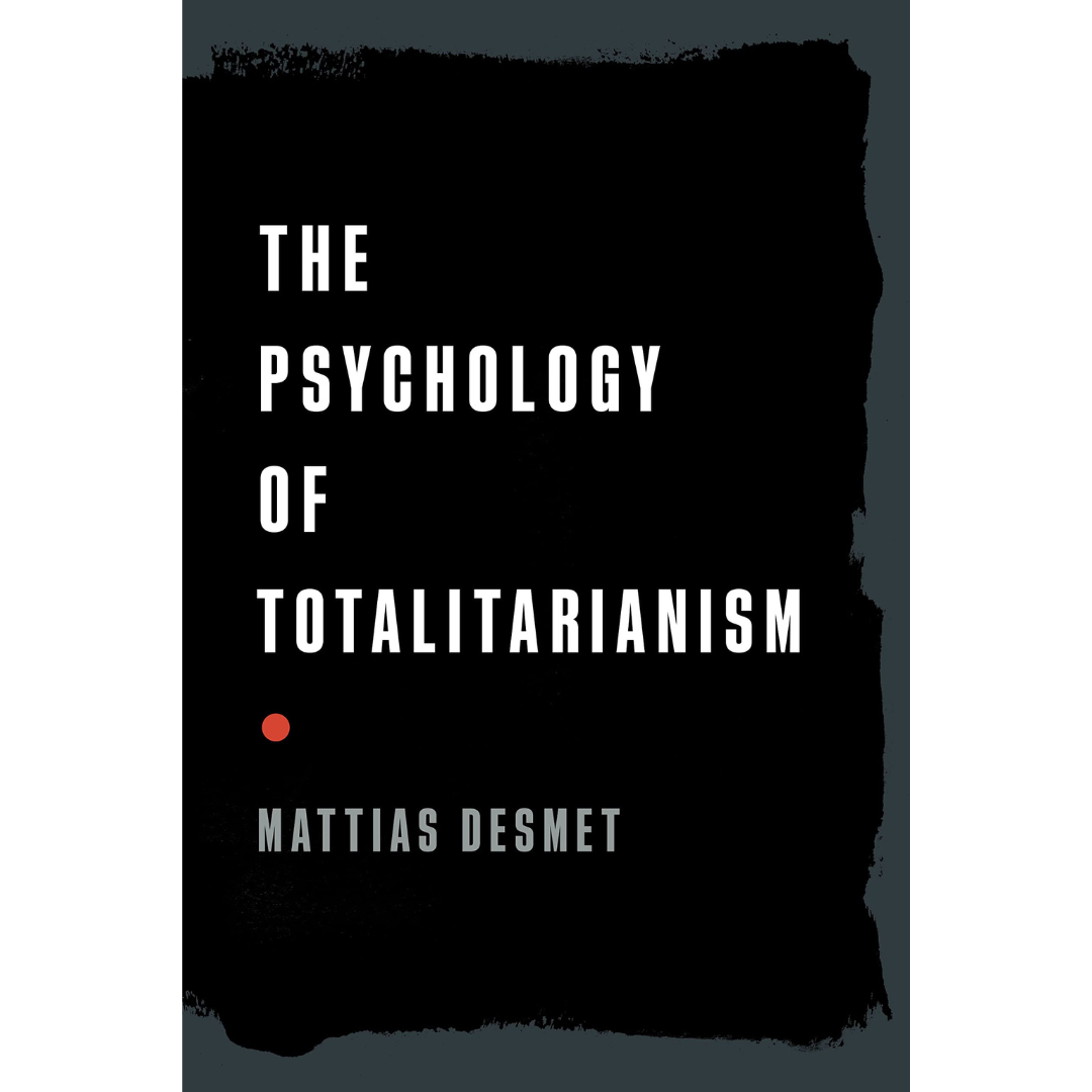 Bog - Mattias Desmet The Psychology of Totalitarianism